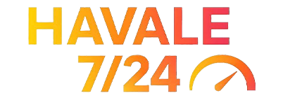 HAVALE 7/24